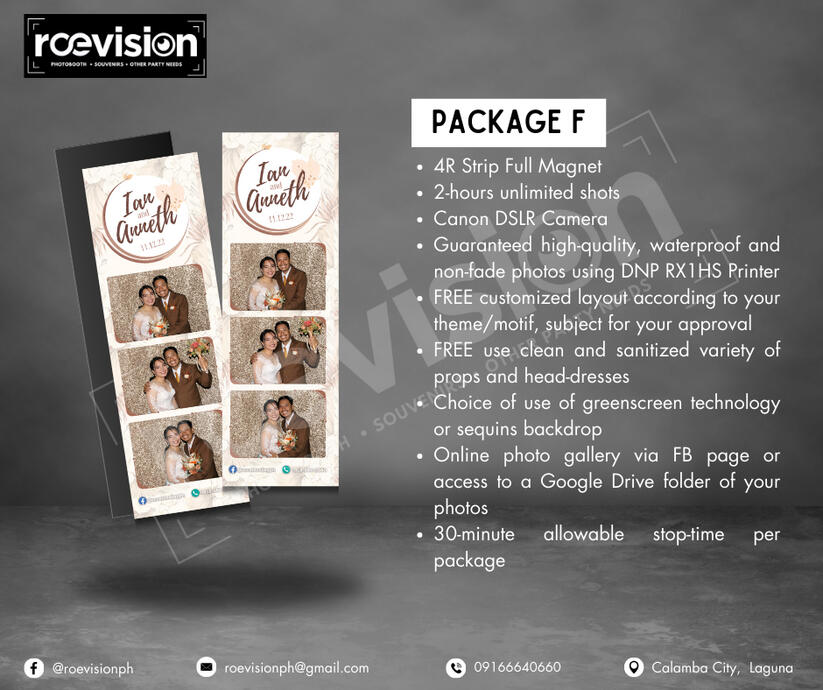 Package F: 4R Strip Magnet - Php 4,500.00 Extension: Php 2,000.00/succeeding hour